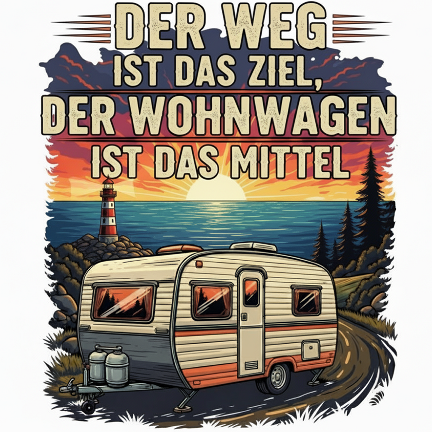 Der Weg ist das Ziel, der Wohnwagen ist das Mittel